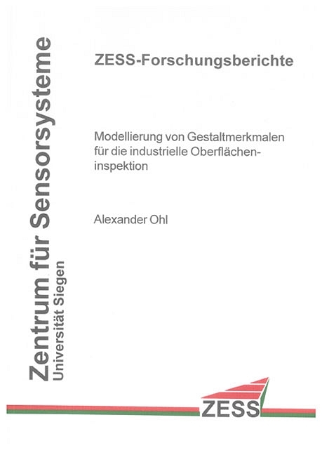 Modellierung von Gestaltmerkmalen für die industrielle Oberflächeninspektion - Alexander Ohl