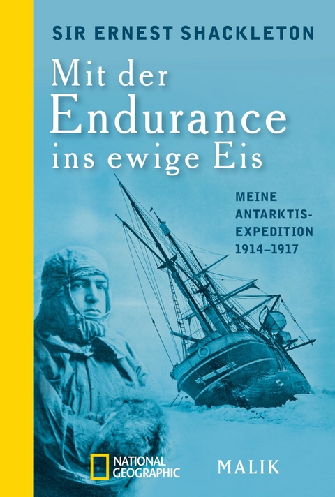 Mit der Endurance ins ewige Eis - Ernest Shackleton