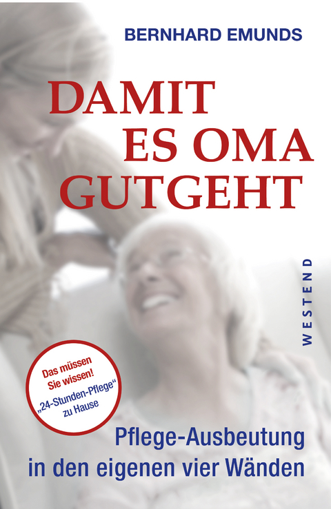 Damit es Oma gutgeht - Bernhard Emunds