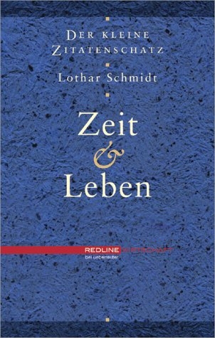 Der kleine Zitatenschatz - Zeit und Leben - 