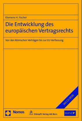 Die Entwicklung des europäischen Vertragsrechts - Klemens H. Fischer