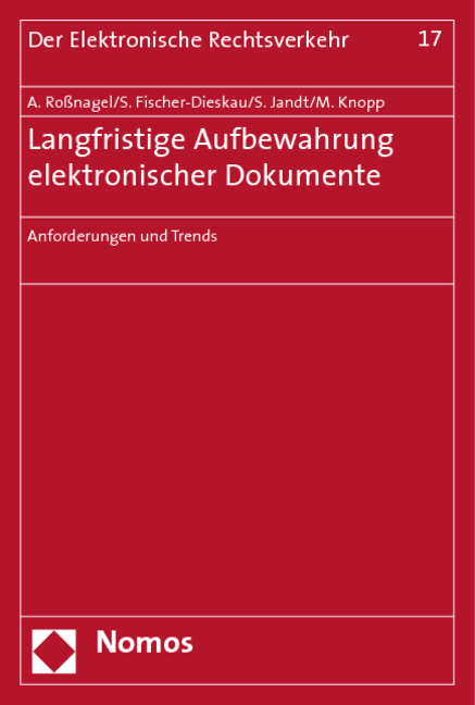 Langfristige Aufbewahrung elektronischer Dokumente - 