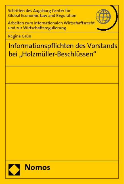 Informationspflichten des Vorstands bei "Holzmüller-Beschlüssen" - Regina Grün