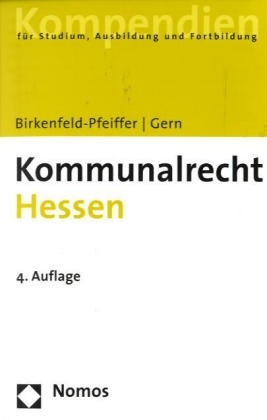 Kommunalrecht Hessen - Daniela Birkenfeld, Alfons Gern