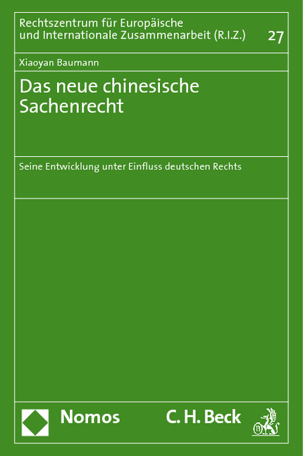 Das neue chinesische Sachenrecht - Xiaoyan Baumann