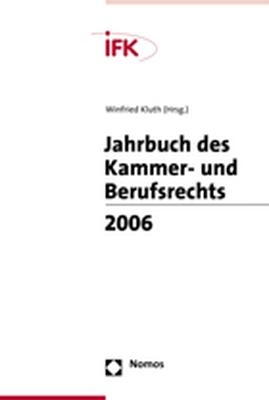 Jahrbuch des Kammer- und Berufsrechts 2006 - 