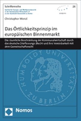 Das Örtlichkeitsprinzip im europäischen Binnenmarkt - Christopher Wenzl