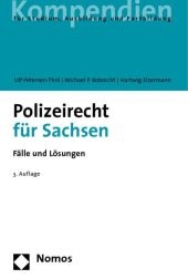 Polizeirecht für Sachsen - Ulf Petersen-Thrö, Michael P. Robrecht , Hartwig Elzermann