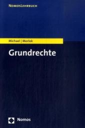 Grundrechte - Lothar Michael, Martin Morlok