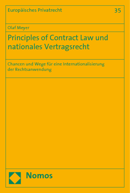 Principles of Contract Law und nationales Vertragsrecht - Olaf Meyer