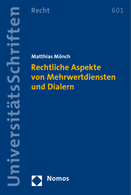 Rechtliche Aspekte von Mehrwertdiensten und Dialern - Matthias Mönch