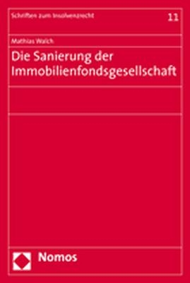 Die Sanierung der Immobilienfondsgesellschaft - Mathias Walch