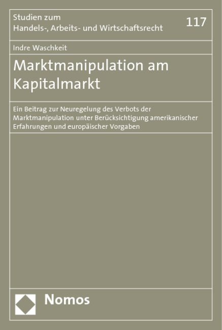 Marktmanipulation am Kapitalmarkt - Indre Waschkeit