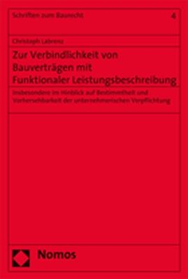 Zur Verbindlichkeit von Bauverträgen mit Funktionaler Leistungsbeschreibung - Christoph Labrenz