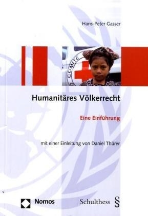 Humanitäres Völkerrecht - Hans-Peter Gasser