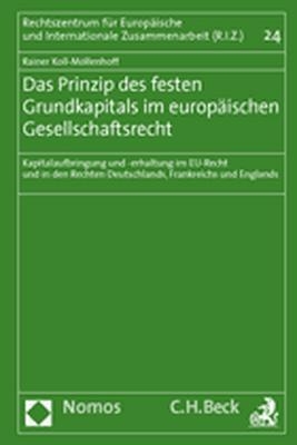 Das Prinzip des festen Grundkapitals im europäischen Gesellschaftsrecht