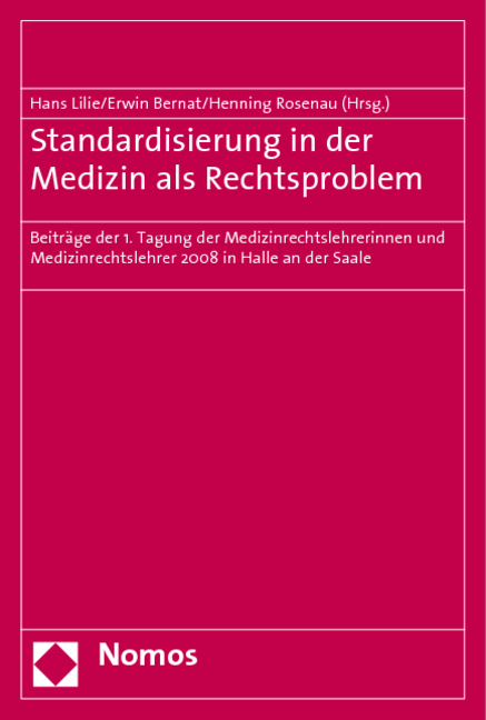 Standardisierung in der Medizin als Rechtsproblem - 