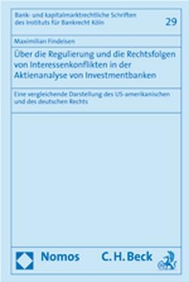 Über die Regulierung und die Rechtsfolgen von Interessenkonflikten in der Aktienanalyse von Investmentbanken - Maximilian Findeisen