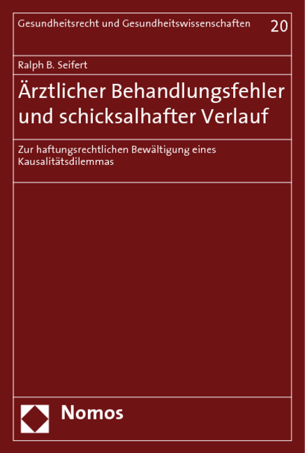 Ärztlicher Behandlungsfehler und schicksalhafter Verlauf - Ralph B. Seifert