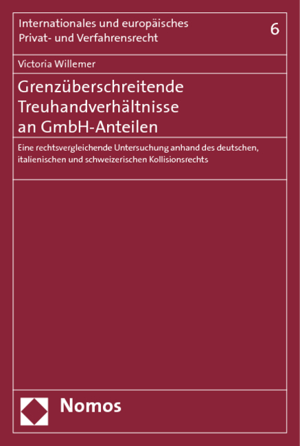 Grenzüberschreitende Treuhandverhältnisse an GmbH-Anteilen - Victoria Willemer