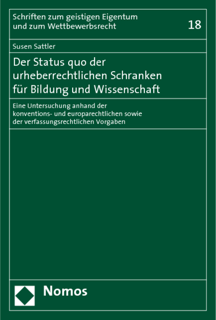 Der Status quo der urheberrechtlichen Schranken für Bildung und Wissenschaft - Susen Sattler