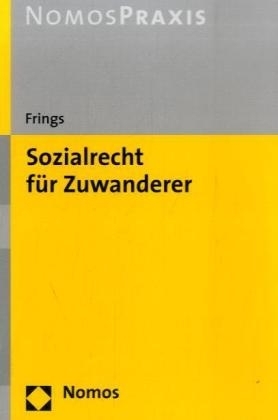 Sozialrecht für Zuwanderer - Dorothee Frings