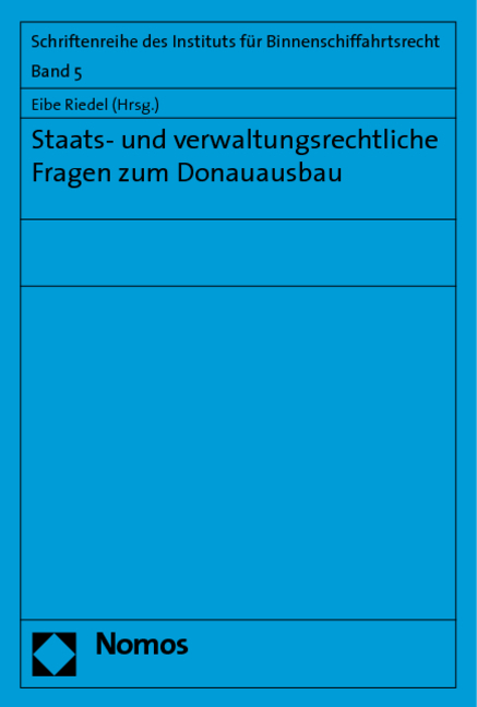 Staats- und verwaltungsrechtliche Fragen zum Donauausbau - 