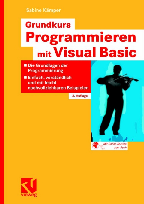 Grundkurs Programmieren mit Visual Basic - Sabine Kämper