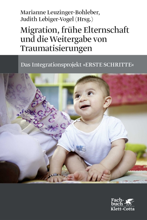 Migration, frühe Elternschaft und die Weitergabe von Traumatisierungen - 