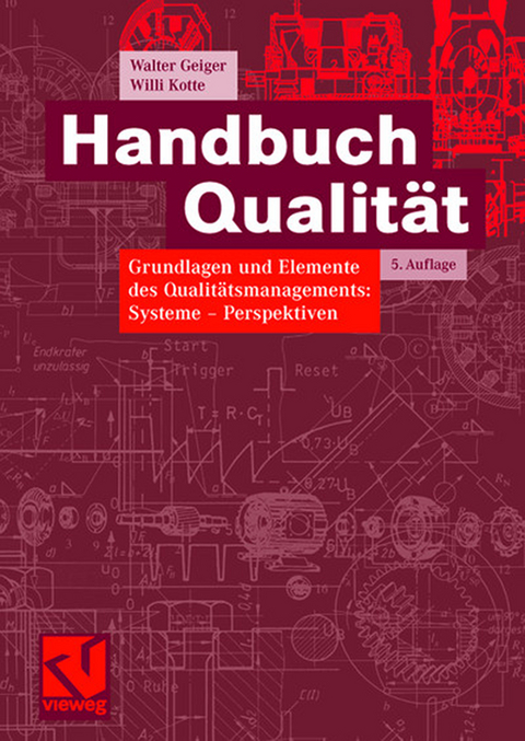 Handbuch Qualität - Walter Geiger, Willi Kotte