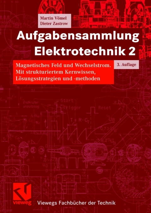 Aufgabensammlung Elektrotechnik 2 - Martin Vömel, Dieter Zastrow