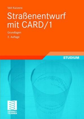 Straßenentwurf mit CARD/1 - Veit Kuczora