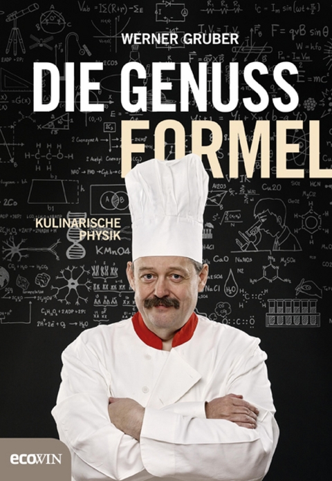 Die Genussformel - Werner Gruber