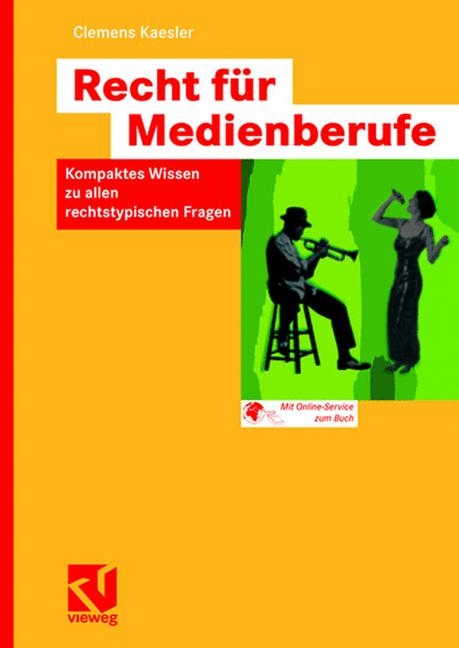 Recht für Medienberufe - Clemens Kaesler