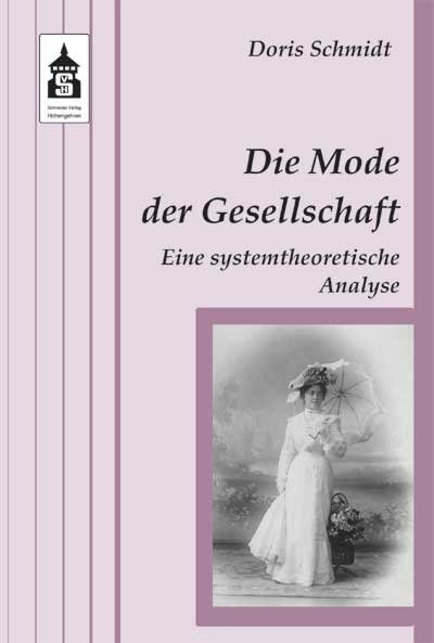 Die Mode der Gesellschaft - Doris Schmidt