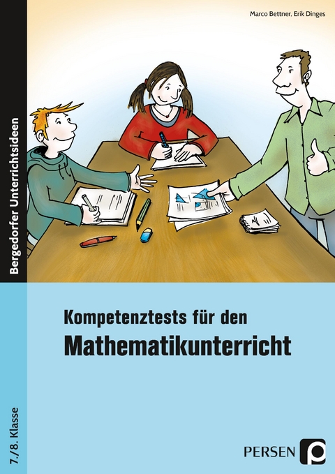 Kompetenztests Mathematikunterricht - 7./8. Kl. - Marco Bettner, Erik Dinges