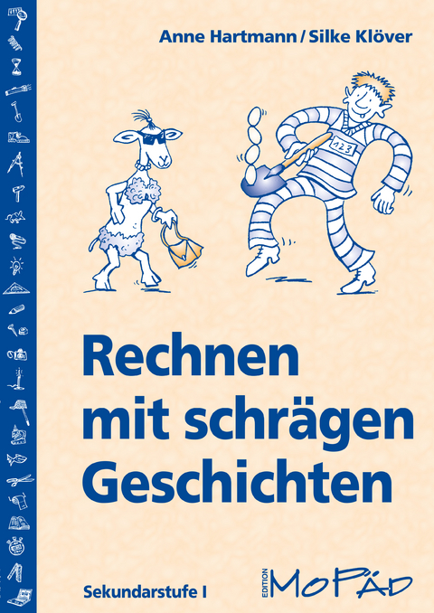 Rechnen mit schrägen Geschichten - Anne Hartmann, Silke Klöver