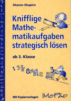 Knifflige Mathematikaufgaben strategisch lösen - Sharon Shapiro