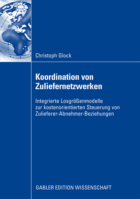 Koordination von Zuliefernetzwerken - Christoph Glock