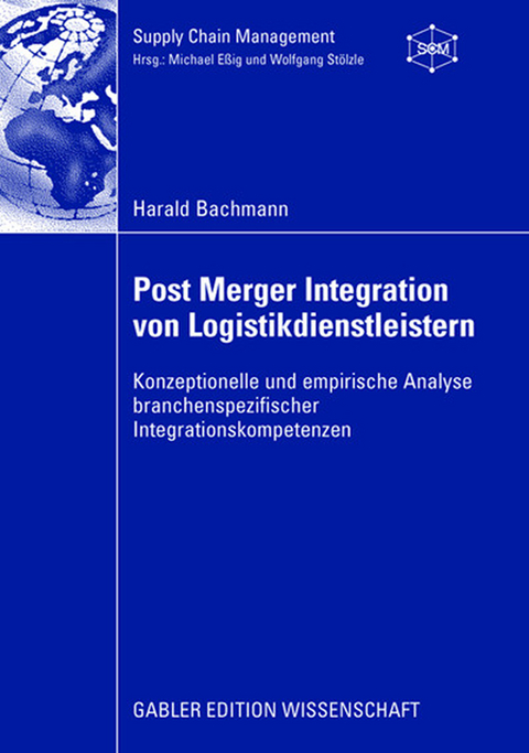 Post Merger Integration von Logistikdienstleistern - Harald Bachmann