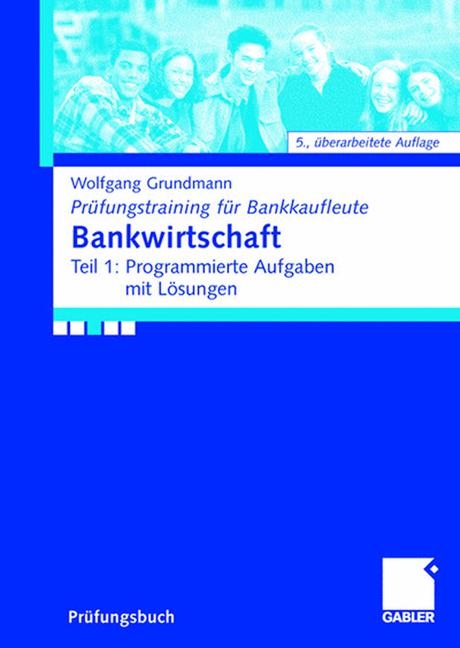 Bankwirtschaft - Wolfgang Grundmann