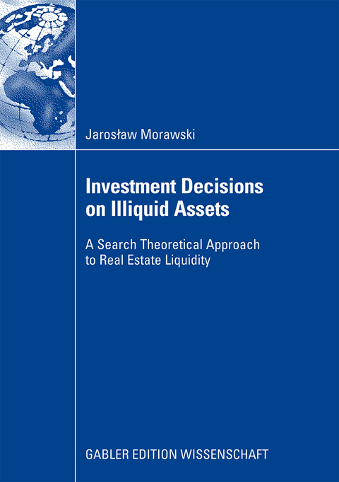 Investment Decisions on Illiquid Assets - Jaroslaw Morawski