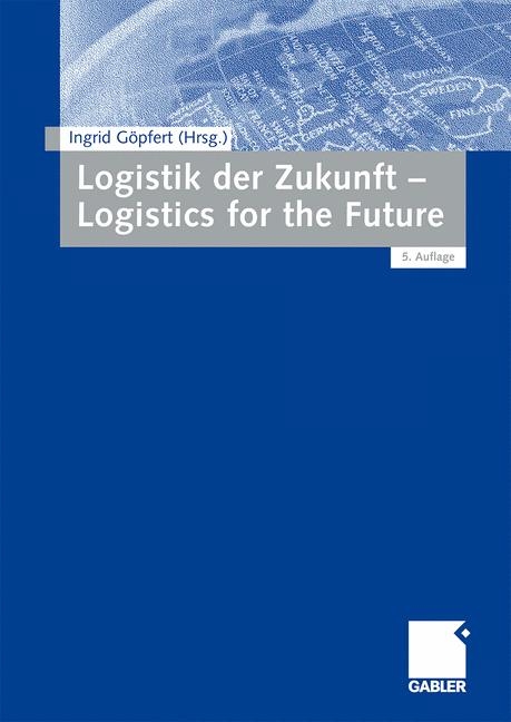 Logistik der Zukunft - Logistics for the Future - 