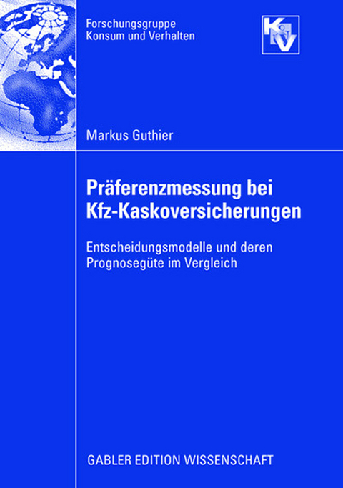 Präferenzmessung bei Kfz-Kaskoversicherungen - Markus Guthier