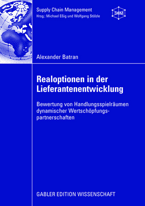 Realoptionen in der Lieferantenentwicklung - Alexander Batran