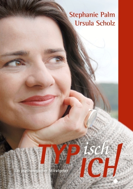 TYPisch ICH! - Stephanie Palm, Ursula Scholz