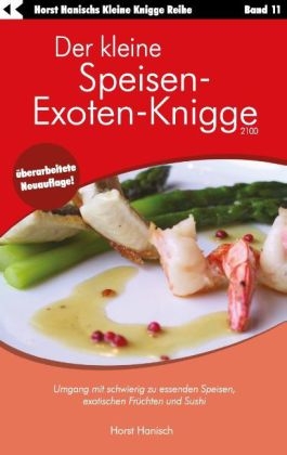 Der kleine Speisen-Exoten-Knigge 2100