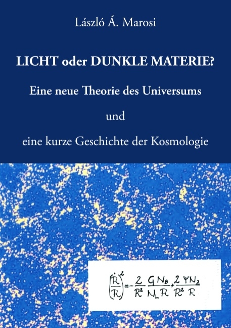 Licht oder dunkle Materie? - Laszlo A. Marosi