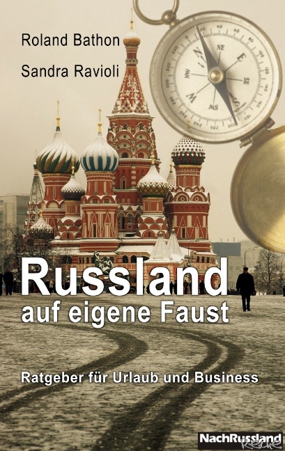 Russland auf eigene Faust