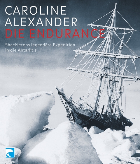 Die Endurance - Caroline Alexander